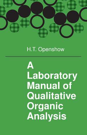 A Laboratory Manual of Qualitative Organic Analysis de Openshaw