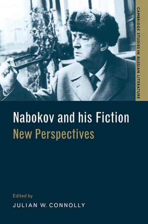 Nabokov and his Fiction: New Perspectives de Julian W. Connolly