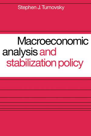 Macroeconomic Analysis and Stabilization Policy de Stephen J. Turnovsky