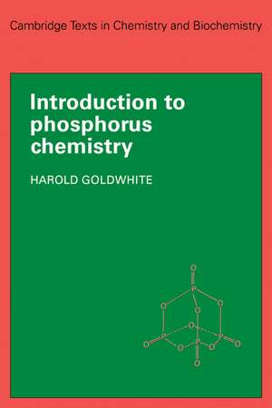 Introduction to Phosphorous Chemistry de Harold Goldwhite