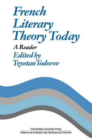 French Literary Theory Today: A Reader de Tzvetan Todorov