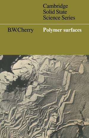 Polymer Surfaces de B. W. Cherry