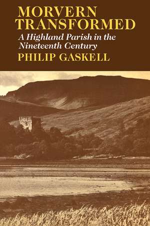 Morvern Transformed: A Highland Parish in the Nineteenth Century de Philip Gaskell