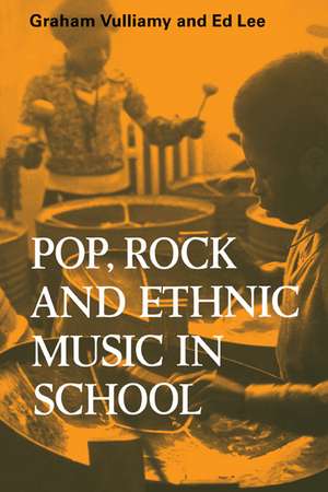 Pop, Rock and Ethnic Music in School de Graham Vulliamy