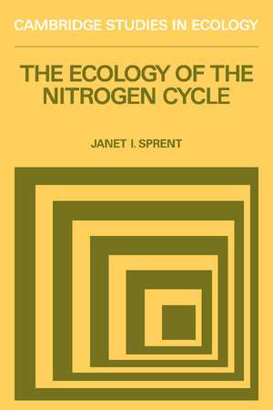 The Ecology of the Nitrogen Cycle de Janet I. Sprent