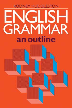 English Grammar: An Outline de Rodney Huddleston