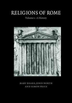 Religions of Rome: Volume 1, A History de Mary Beard