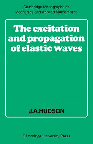 The Excitation and Propagation of Elastic Waves de J. A. Hudson