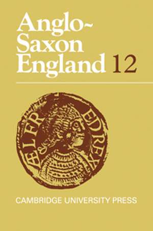 Anglo-Saxon England: Volume 12 de Peter Clemoes