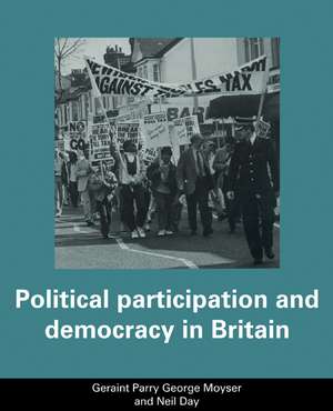 Political Participation and Democracy in Britain de Geraint Parry