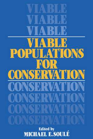 Viable Populations for Conservation de Michael E. Soulé