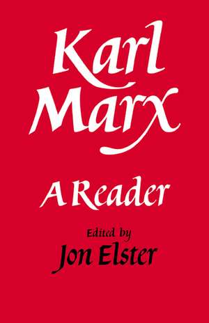 Karl Marx: A Reader de Jon Elster