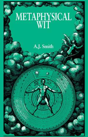Metaphysical Wit de A. J. Smith