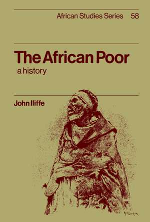 The African Poor: A History de John Iliffe