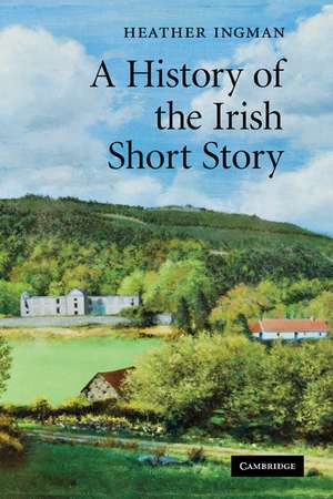 A History of the Irish Short Story de Heather Ingman