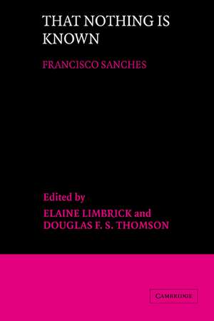 That Nothing is Known de Francisco Sánchez