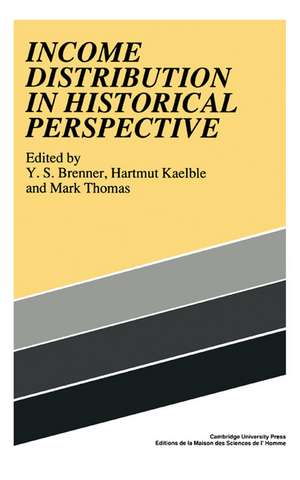 Income Distribution in Historical Perspective de Y. S. Brenner