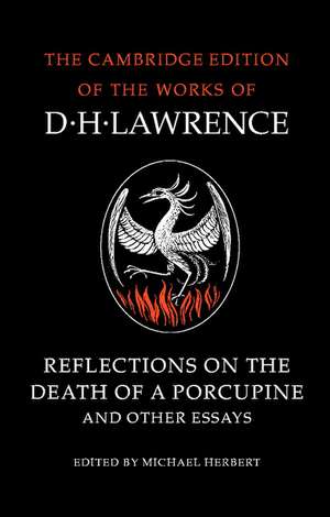 Reflections on the Death of a Porcupine and Other Essays de D. H. Lawrence