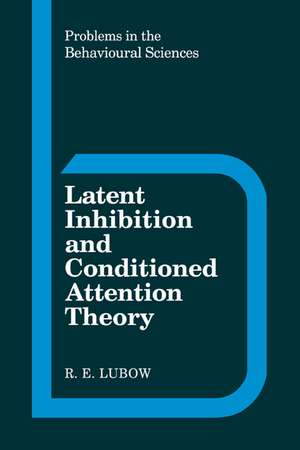 Latent Inhibition Conditioned de Robert E. Lubow