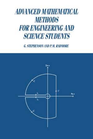 Advanced Mathematical Methods for Engineering and Science Students de G. Stephenson