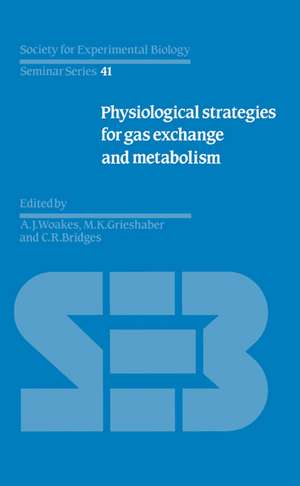 Physiological Strategies for Gas Exchange and Metabolism de A. J. Woakes