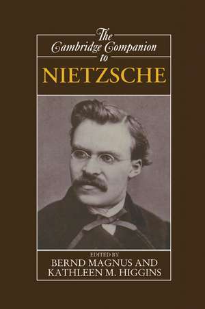 The Cambridge Companion to Nietzsche de Bernd Magnus