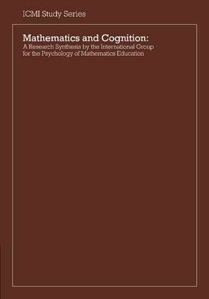 Mathematics and Cognition: A Research Synthesis by the International Group for the Psychology of Mathematics Education de Pearla Nesher