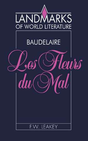 Baudelaire: Les Fleurs du mal de F. W. Leakey