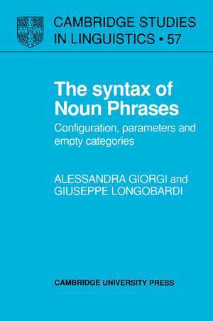 The Syntax of Noun Phrases: Configuration, Parameters and Empty Categories de Alessandra Giorgi