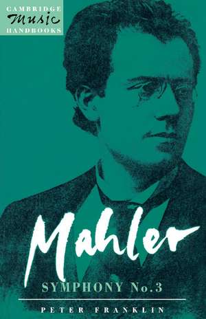 Mahler: Symphony No. 3 de Peter Franklin