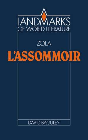 Emile Zola: L'Assommoir de David Baguley