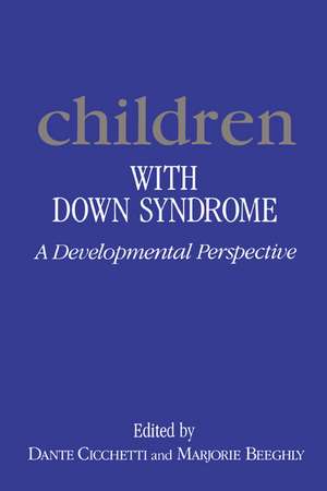 Children with Down Syndrome: A Developmental Perspective de Dante Cicchetti