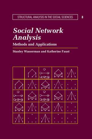 Social Network Analysis: Methods and Applications de Stanley Wasserman