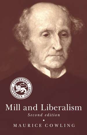 Mill and Liberalism de Maurice Cowling