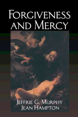 Forgiveness and Mercy de Jeffrie G. Murphy