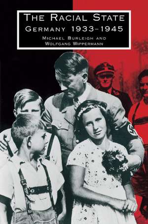 The Racial State: Germany 1933–1945 de Michael Burleigh