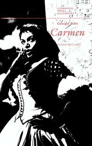 Georges Bizet: Carmen de Susan McClary