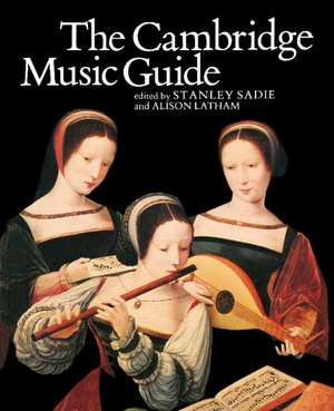 The Cambridge Music Guide de Stanley Sadie