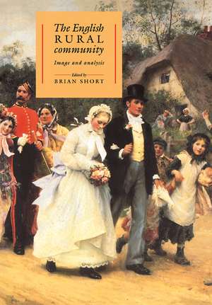 The English Rural Community: Image and Analysis de Brian Short