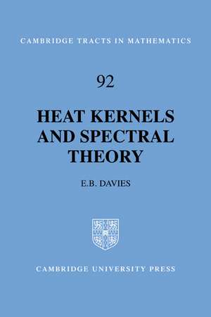 Heat Kernels and Spectral Theory de E. B. Davies