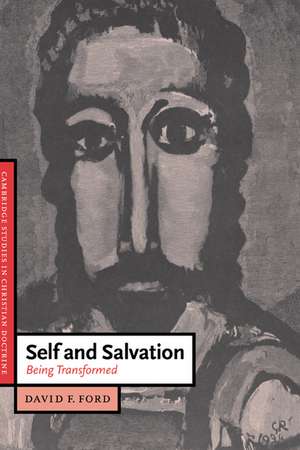 Self and Salvation: Being Transformed de David F. Ford