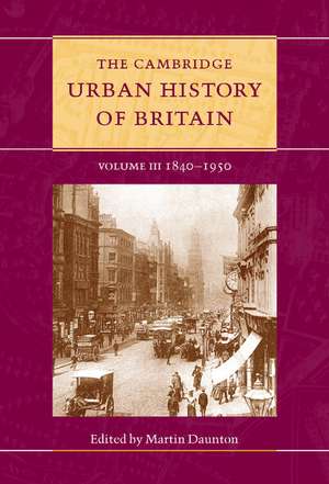 The Cambridge Urban History of Britain de Martin Daunton