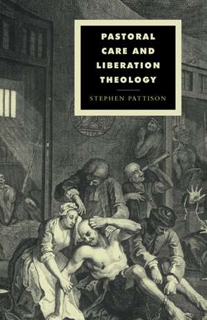 Pastoral Care and Liberation Theology de Stephen Pattison