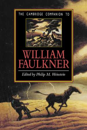 The Cambridge Companion to William Faulkner de Philip M. Weinstein