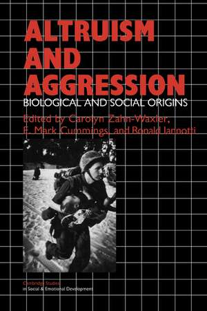 Altruism and Aggression: Social and Biological Origins de Carolyn Zahn-Waxler