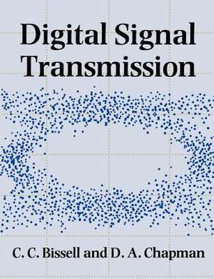 Digital Signal Transmission de Chris Bissell