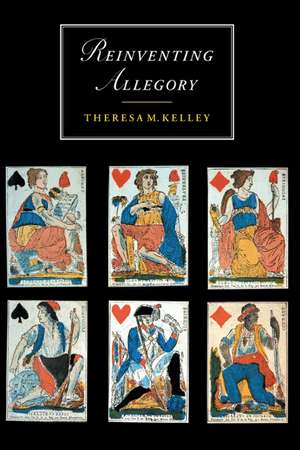 Reinventing Allegory de Theresa M. Kelley