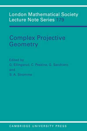 Complex Projective Geometry: Selected Papers de G. Ellingsrud