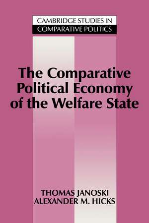 The Comparative Political Economy of the Welfare State de Thomas Janoski