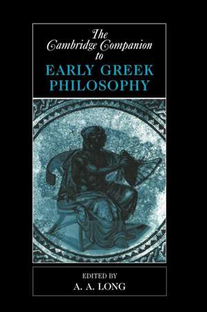 The Cambridge Companion to Early Greek Philosophy de A. A. Long